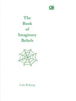 Lala Bohang: The Book of Imaginary&nbsp;Beliefs